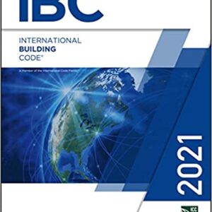 2021 International Building Code (International Code Council Series) 1st Edition by International Code Council