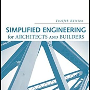 Simplified Engineering for Architects and Builders (Parker/Ambrose Series of Simplified Design Guides) 12th Edition by Patrick Tripeny, James Ambrose