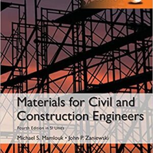 Materials for Civil and Construction Engineers 4th Edition by Michael Mamlouk , John Zaniewski